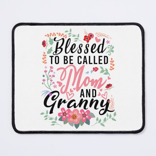 Item preview, Blessed To Be Called Mom And Granny,Cool Design For Mom designed and sold by MoSaid.