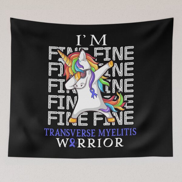 Item preview, Unicorn Transverse Myelitis Warrior I'm Fine Transverse Myelitis Awareness designed and sold by Hatjar.