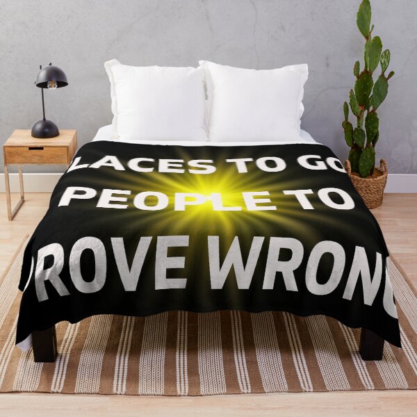 Item preview, "Places to go, people to prove wrong" sunlight designed and sold by Write-to-Rebel.