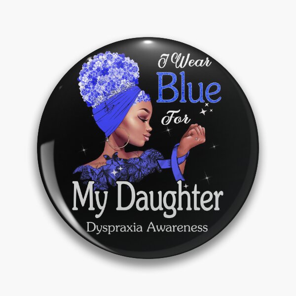 Item preview, Dyspraxia Awareness Black Girl I Wear Blue For My Daughter designed and sold by tenjun16.