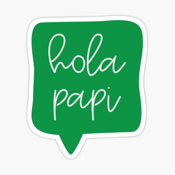 Regalos y productos: Hola Papi | Redbubble