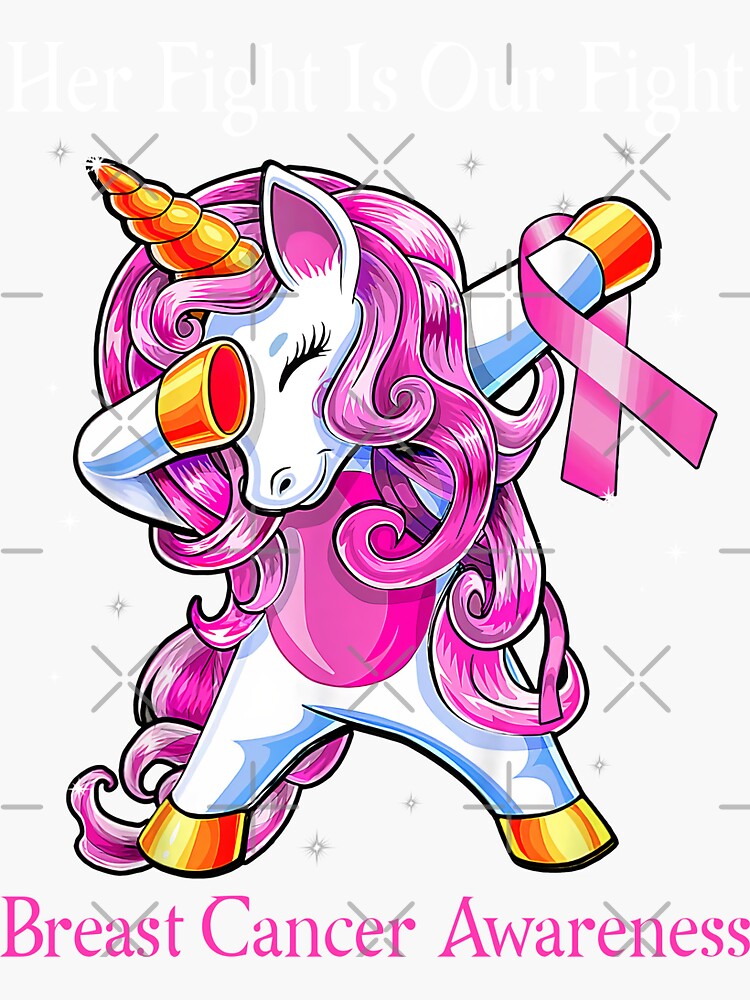 Cute Unicorn Her Fight Is Our Fight Breast Cancer Awareness Sticker