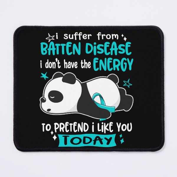 Item preview, Batten Disease Awareness - I suffer from Batten Disease i do not have the ENERGY to pretend i like you TODAY designed and sold by Hilten.
