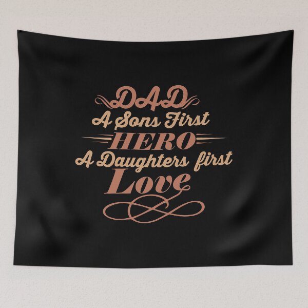 Item preview, Dad A Son's First Hero A Daughter's First Love - Fathers Day designed and sold by Optix.