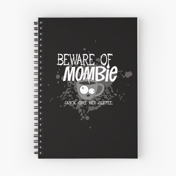 Item preview, Beware of Mombie - Quick. Give Her Coffee. designed and sold by jitterfly.