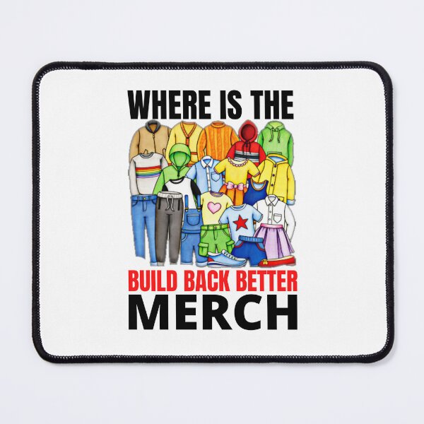 Item preview, WHERE IS THE BUILD BACK BETTER MERCH designed and sold by OldDustyTee.