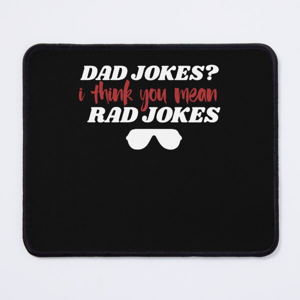 Item preview, Dad Jokes, I Think You Mean Rad Jokes - Funny Fathers Day designed and sold by Optix.