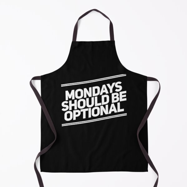 Item preview, Mondays Should Be Optional. Funny Sarcastic Quote. designed and sold by That Cheeky Tee.