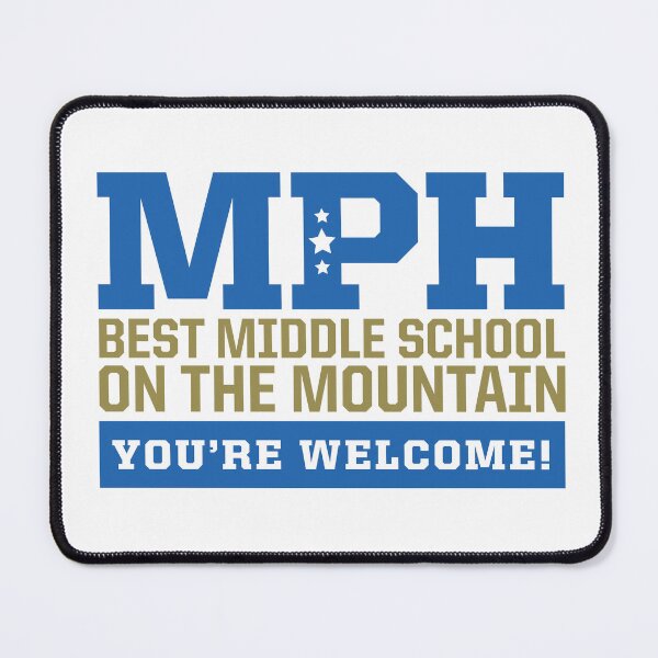 Item preview, MPH Best Middle School on the Mountain designed and sold by Alena Foust.