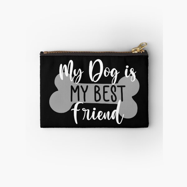 Item preview, My Dog Is My Best Friend. Funny Dog Lover Quote. designed and sold by That Cheeky Tee.