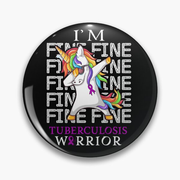 Item preview, Unicorn Tuberculosis Warrior I'm Fine Tuberculosis Awareness designed and sold by Hatjar.