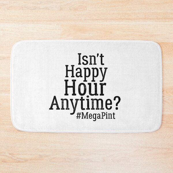 Item preview,   Funny Isn't Happy Hour Anytime Mega Pint, Trendy Women Men designed and sold by AMERZAGUE DESIGN.