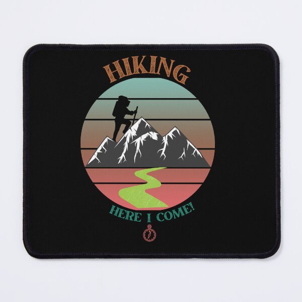 Item preview, HIKING HERE I COME designed and sold by DanaMire.