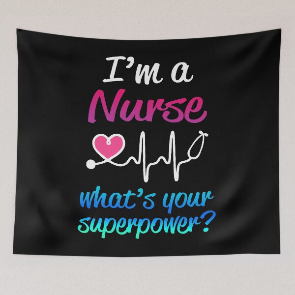 Item preview, I'm a Nurse What's Your Superpower Funny Saying designed and sold by GreenFarm2022.