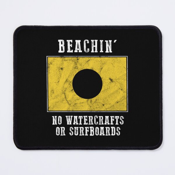 Item preview, Beachin' No Watercrafts or Surfboards designed and sold by twHistory.