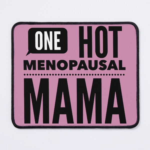 Item preview, Funny Menopause Saying - Humorous Gift for Menopausal Women - Hot Flash designed and sold by Sugar-Magnolia.