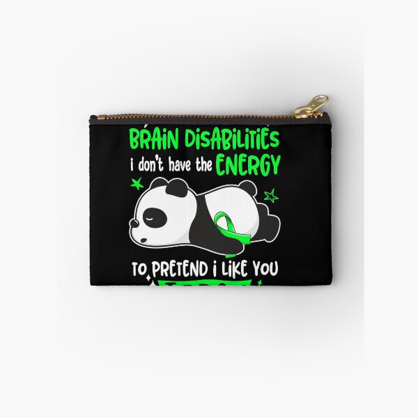 Item preview, Brain Disabilities Awareness - I suffer from Brain Disabilities i do not have the ENERGY to pretend i like you TODAY designed and sold by Hilten.