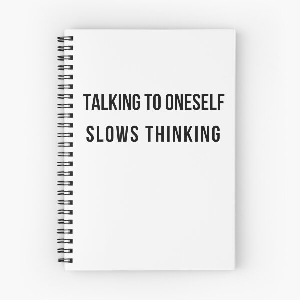 Item preview, talking to oneself slows thinking designed and sold by selfesteeem.
