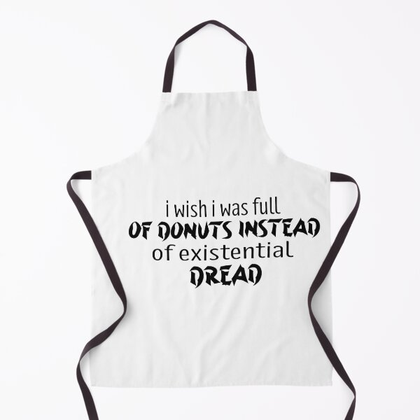 Item preview, I Wish I Was Full Of Donuts Instead Of Existential Dread designed and sold by melshirt-shop.