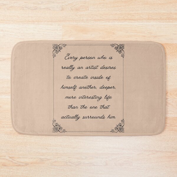 Item preview, Every person who is really an artist desires to create inside of himself another, deeper, more interesting life than the one that actually surrounds him. - Constantin Stanislavski Theater Quote designed and sold by violet-hope.