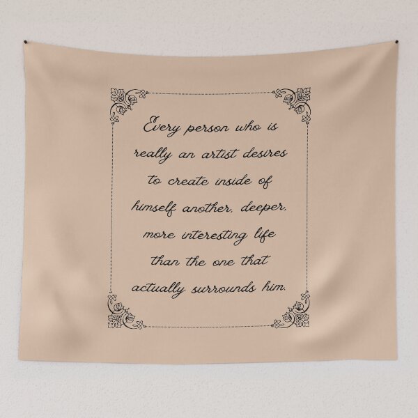 Item preview, Every person who is really an artist desires to create inside of himself another, deeper, more interesting life than the one that actually surrounds him. - Constantin Stanislavski Theater Quote designed and sold by violet-hope.