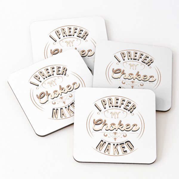 Item preview, BJJ - I Prefer My Chokes Naked designed and sold by Eye on the Blueline.