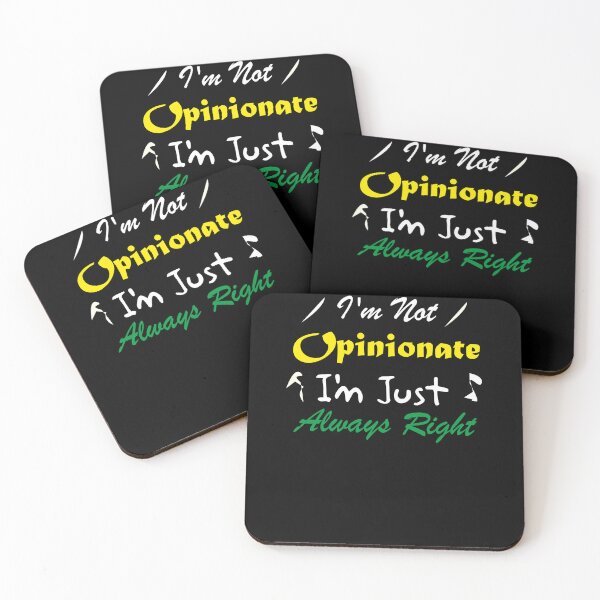 Item preview, I'm Not Opinionated I'm Just Always Right designed and sold by CRO-DESIGN.