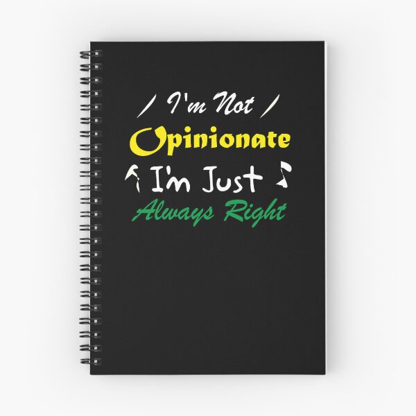 Item preview, I'm Not Opinionated I'm Just Always Right designed and sold by CRO-DESIGN.
