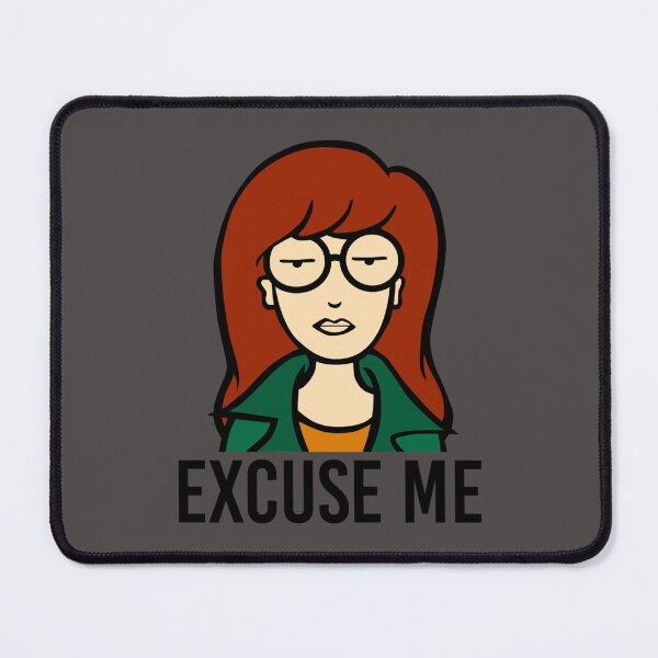 Item preview, Excuse Me Daria    designed and sold by thexbohemian.