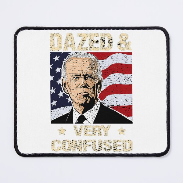 Item preview, Biden Dazed And Very Confused Funny designed and sold by Schaffer1.