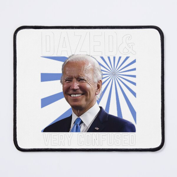 Item preview, Biden Dazed And Very Confused Funny designed and sold by Schaffer1.