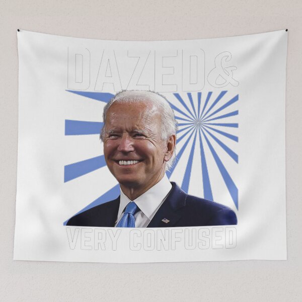 Item preview, Biden Dazed And Very Confused Funny designed and sold by Schaffer1.