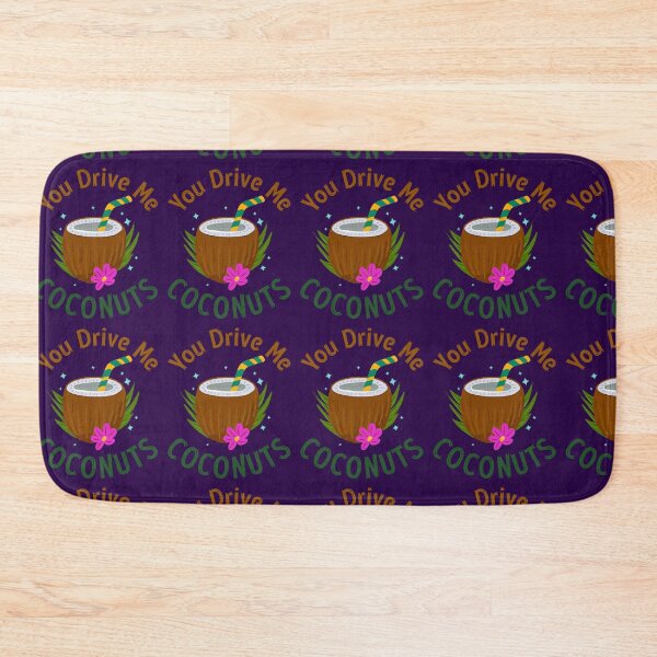 Item preview,  "You Drive Me Coconuts" Coconut, Cute, Beech, Summer, Flower Design designed and sold by JustAmbers.