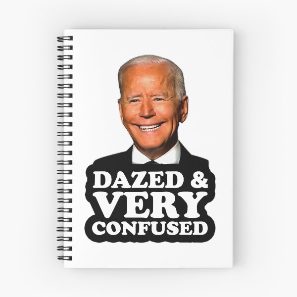 Item preview, Biden Dazed And Very Confused Funny designed and sold by Schaffer1.