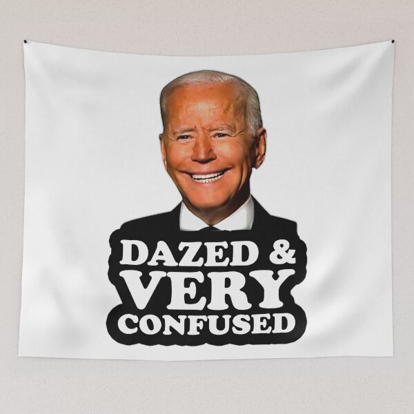 Item preview, Biden Dazed And Very Confused Funny designed and sold by Schaffer1.