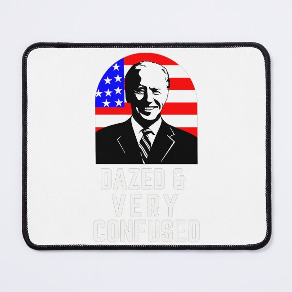 Item preview, Biden Dazed And Very Confused Funny designed and sold by Schaffer1.