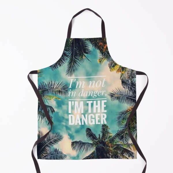 Item preview, I'm not in danger, I'm the danger designed and sold by UnityVerse.