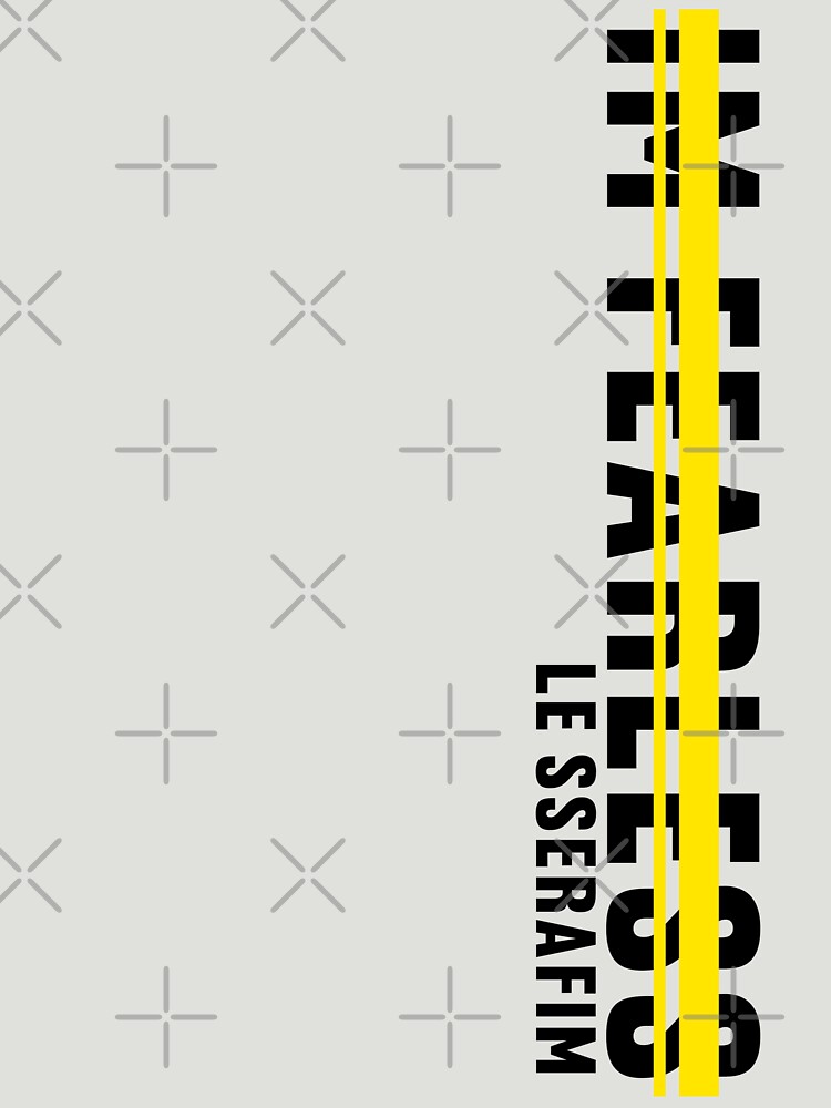 IM FEARLESS x le sserafim