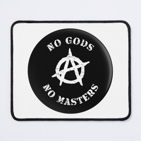 Item preview, Anarchism No Gods No Masters designed and sold by PoliticsPrint.
