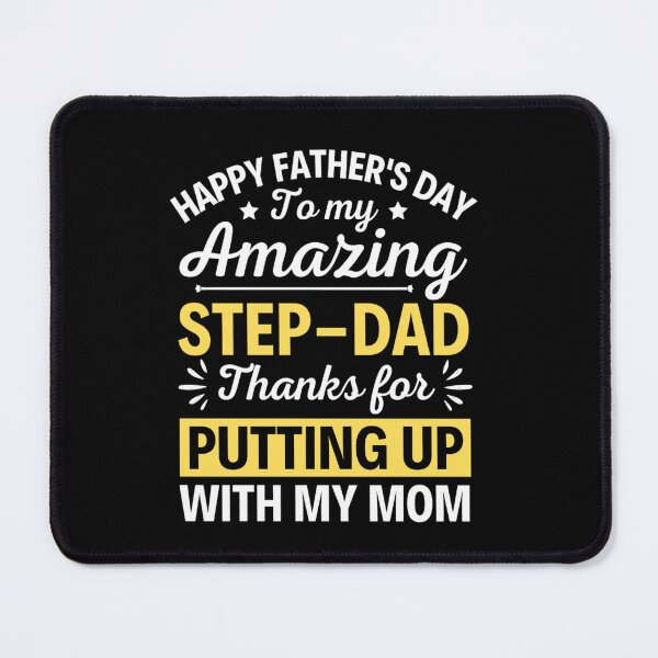 Item preview, Happy Father's Day To My Amazing Step-dad Thanks For Putting Up With My Mom designed and sold by chetan786.