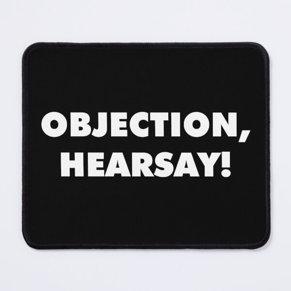 Item preview, Objection, Hearsay! designed and sold by johnta17.