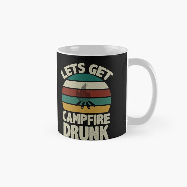 Item preview, lets get campfire drunk designed and sold by Fislux.