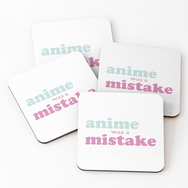Item preview, anime was a mistake designed and sold by Ashley Castleton.