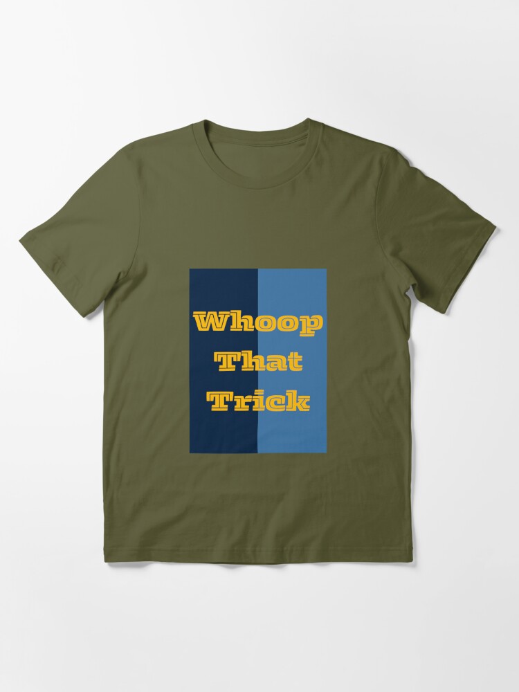 Whoop That Trick” Memphis Grizzles  Essential T-Shirt for Sale by