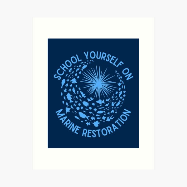 Item preview, School Yourself on Marine Restoration- Light Blue - Environmental / Conservation designed and sold by TimelessLocales.