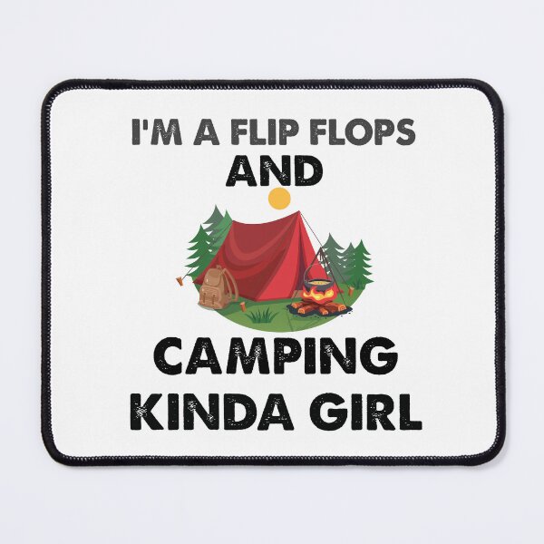 Item preview, i'm a flip flops and camping kinda girl designed and sold by Fislux.
