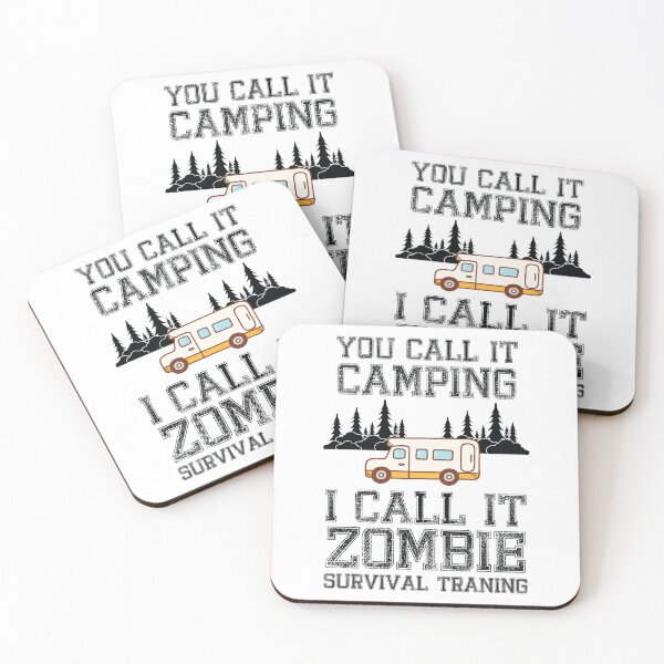 Item preview, You call it camping. I call it Zombie Survival Training! Camping, Zombie, Survival, Training, Camping Gear. designed and sold by Fislux.