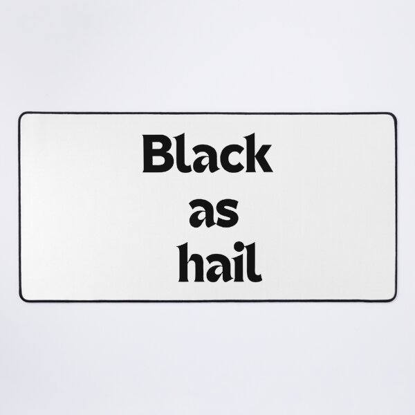 Item preview, Black As Hail Special Series 2 designed and sold by Broiders.