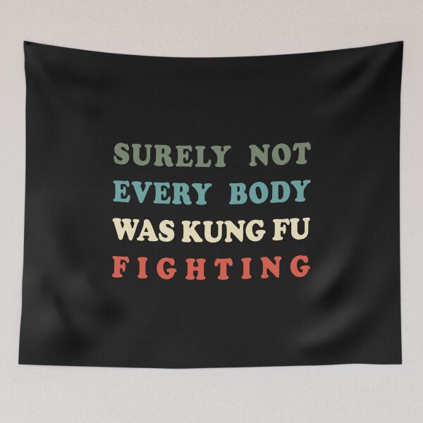 Item preview, Surely Not Everybody Was Kung Fu Fighting designed and sold by Fauziklow.