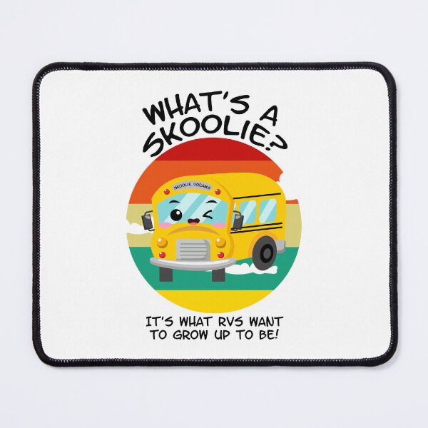 Item preview, What's a Skoolie? It's What RVs Want to Grow up to Be! designed and sold by thewildskoolie.
